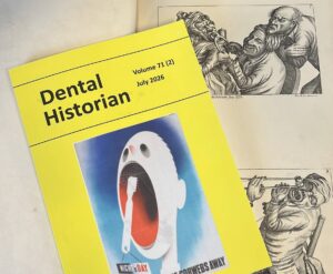 Image of cover of Dental Historian July 2026 set against a background of engravings by Tim Bobbin